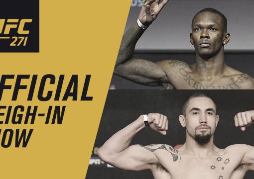 Live Weigh-In Show | UFC 271: Adesanya vs Whittaker 2