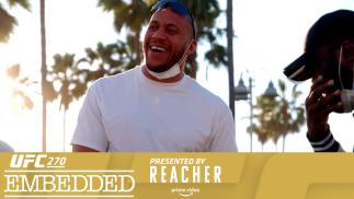 UFC 270: Embedded | Episódio 2