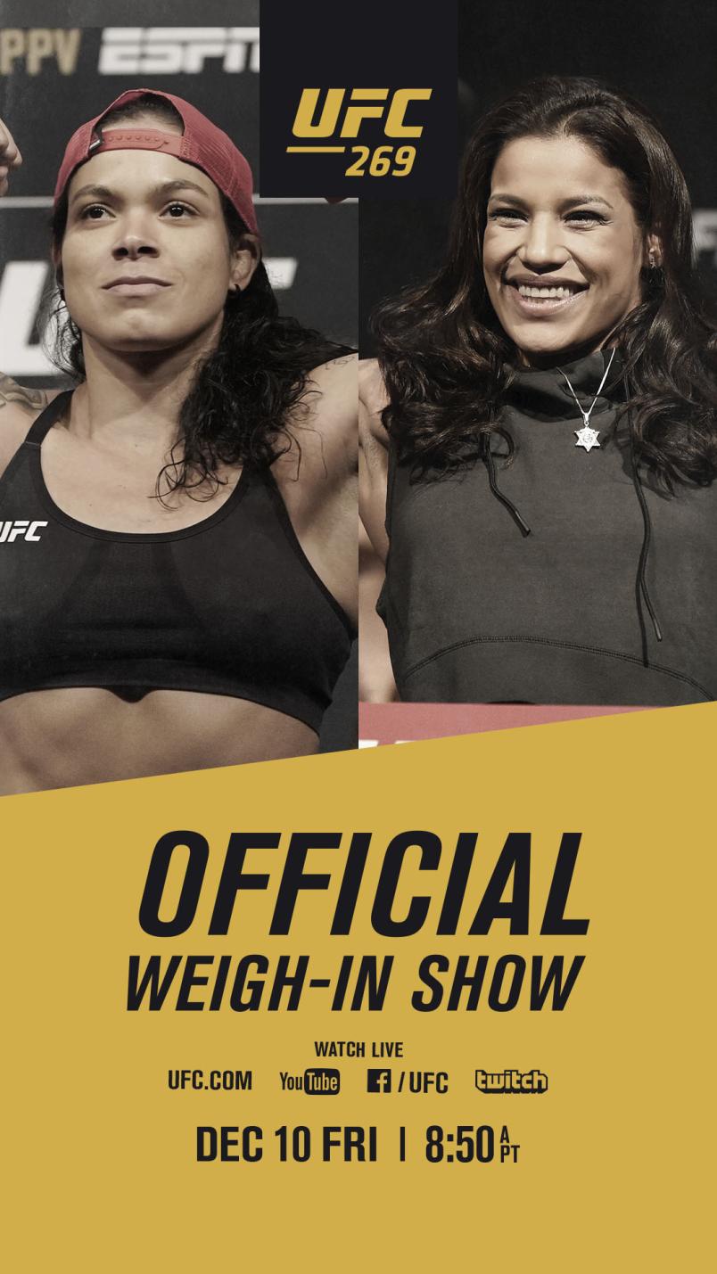 UFC 269 Official Weigh-Ins Show, Live On UFC.com Friday December 10 at 8:50am PT